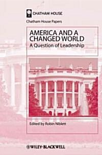 America and a Changed World: A Question of Leadership (Hardcover)