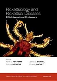 Rickettsiology and Rickettsial Diseases : Fifth International Conference, Volume 1166 (Paperback)