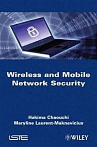 Wireless and Mobile Network Security (Hardcover)