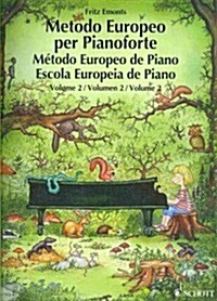 The European Piano Method - Volume 2: German/French/English/Spanish (Paperback)