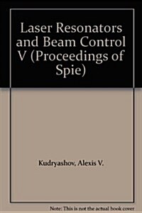 Laser Resonators and Beam Control V (Paperback)