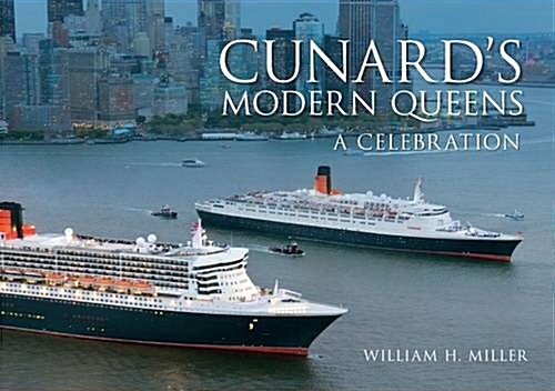 Cunards Modern Queens : A Celebration (Paperback)