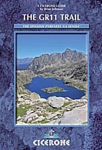 The GR11 Trail - La Senda : Through the Spanish Pyrenees (Paperback, 5 Revised edition)