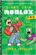 Diary of a Roblox Pro #5: Zombie Invasion (Paperback)