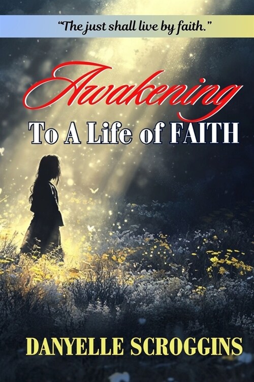 Awakening To A Life of Faith (Paperback)