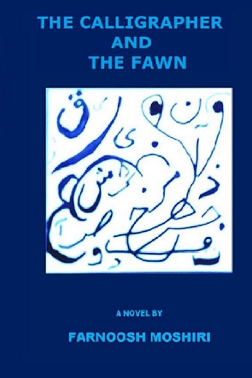 The Calligrapher And The Fawn (Paperback)