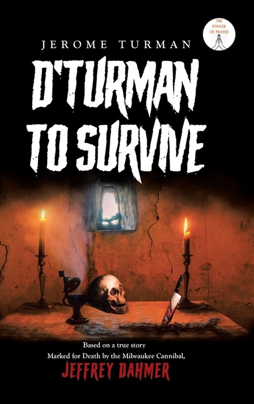 DTurman To Survive: Jeffrey Dahmer (Hardcover)