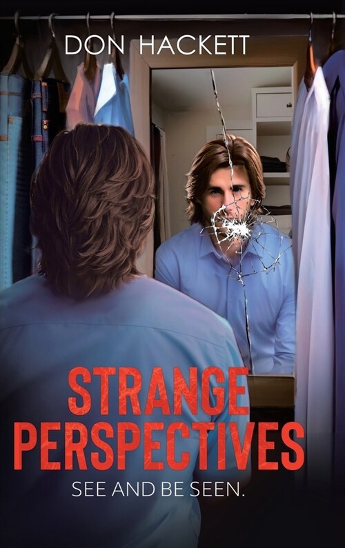 Strange Perspectives: See and Be Seen. (Hardcover)