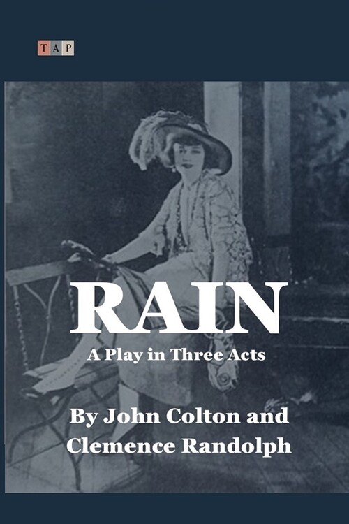 Rain: A Play in Three Acts (Paperback)