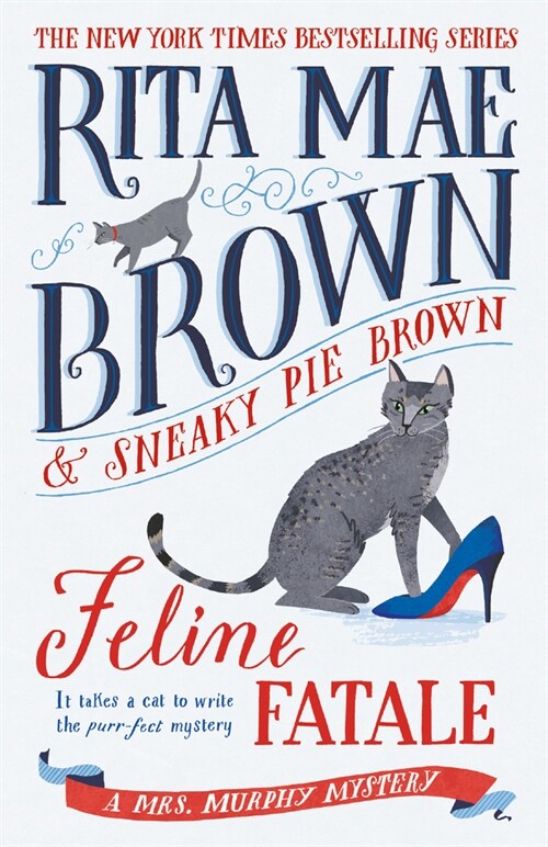 Feline Fatale: A Mrs. Murphy Mystery (Paperback)