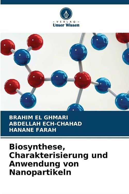 Biosynthese, Charakterisierung und Anwendung von Nanopartikeln (Paperback)