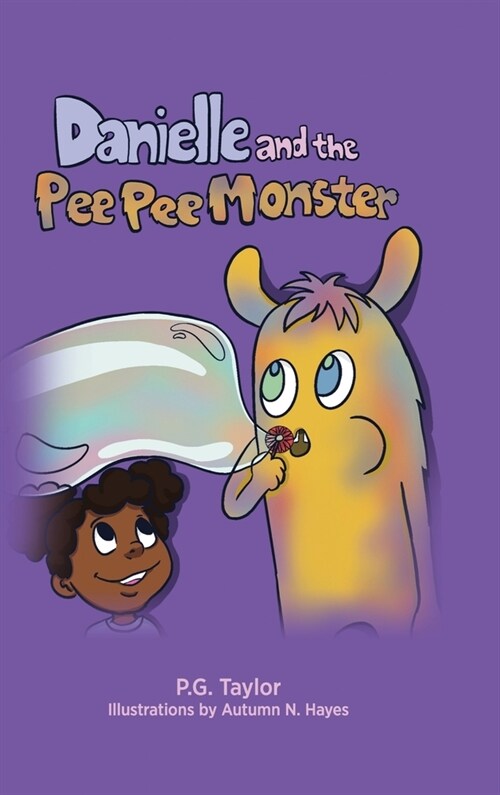 Danielle and The Pee Pee Monster (Hardcover)