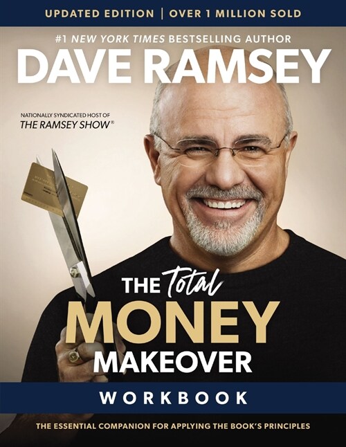 The Total Money Makeover Workbook Updated: The Essential Plan for Applying the Books Principles (Paperback)