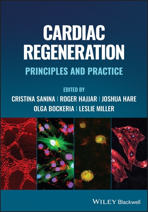 Cardiac Regeneration: Principles and Practice (Hardcover)