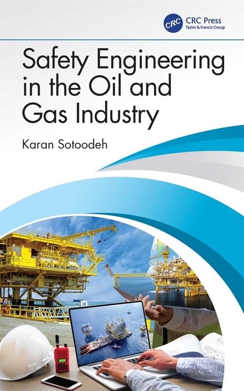 Safety Engineering in the Oil and Gas Industry (Paperback, 1)