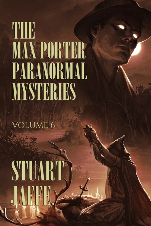 The Max Porter Paranormal Mysteries: Volume 6 (Paperback)