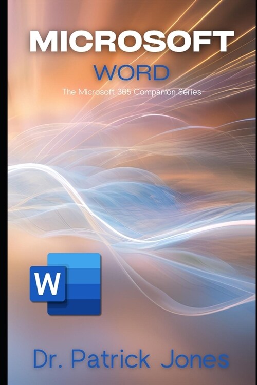 Microsoft Word: The Microsoft 365 Companion Series (Paperback)