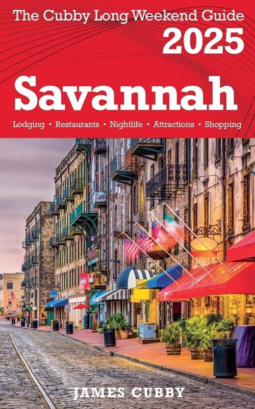 SAVANNAH The Cubby 2025 Long Weekend Guide (Paperback)