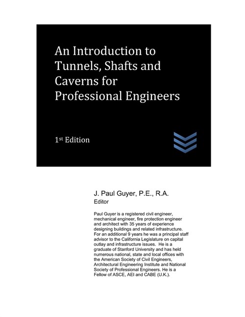 An Introduction to Tunnels, Shafts and Caverns for Professional Engineers (Paperback)