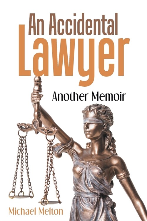 An Accidental Lawyer: Another Memoir (Paperback)