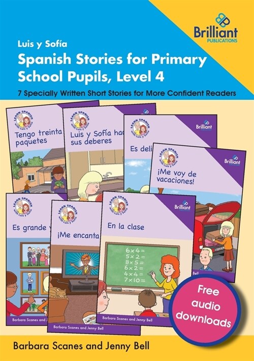 Luis y Sof? Spanish Stories for Primary School Pupils, Level 4: 7 Specially Written Short Stories for More Confident Readers (Paperback)