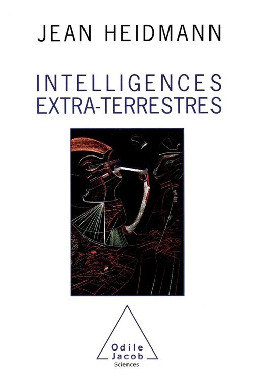 Extra-terrestrial Intelligences / Intelligences extra-terrestres (Paperback)