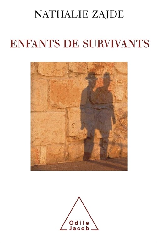 Children of Survivors / Enfants de survivants: La transmission du traumatisme chez les enfants des juifs (Paperback)