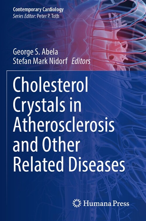 Cholesterol Crystals in Atherosclerosis and Other Related Diseases (Paperback)