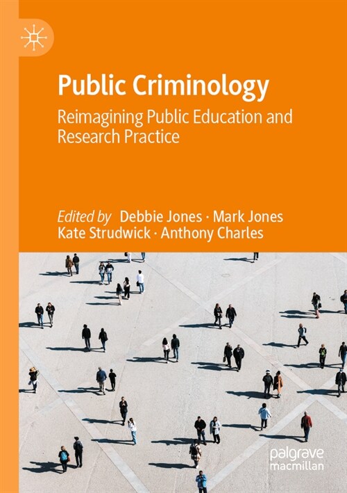 Public Criminology: Reimagining Public Education and Research Practice (Paperback)