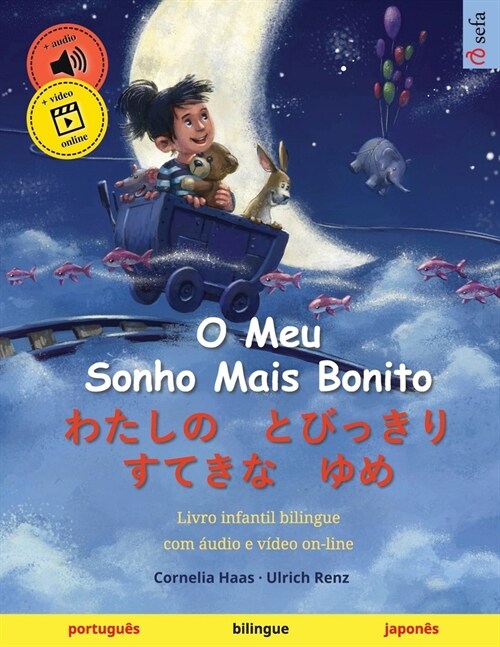 O Meu Sonho Mais Bonito - わたしの　とびっきり　すてきな (Paperback)