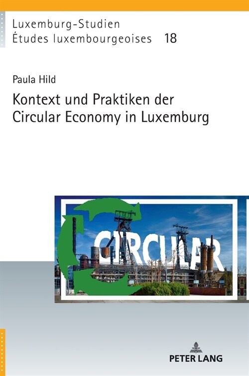 Kontext und Praktiken der Circular Economy in Luxemburg (Hardcover)