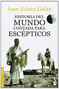 Historia del mundo contada para escepticos (Divulgacion) (Paperback)