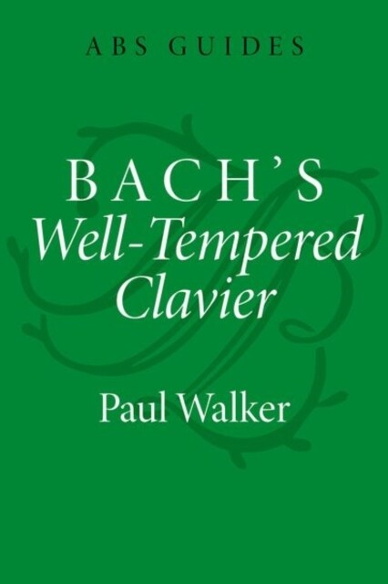 Bachs Well-Tempered Clavier (Paperback)