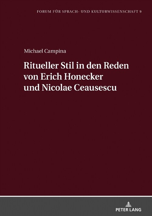 Ritueller Stil in den Reden von Erich Honecker und Nicolae Ceausescu (Hardcover, 1st)