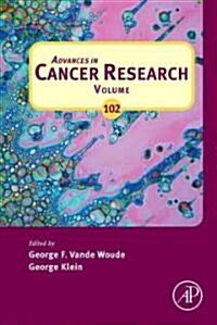 Advances in Cancer Research: Volume 102 (Hardcover)