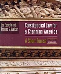 Constitutional Law for a Changing America (Paperback, 4th)