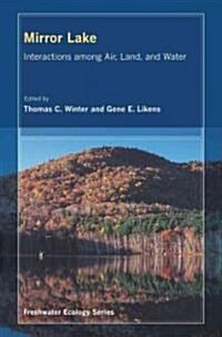 Mirror Lake: Interactions Among Air, Land, and Water Volume 2 (Hardcover)