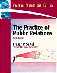 The Practice of Public Relations (Paperback, 10th Edition)