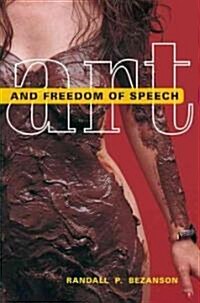 Art and Freedom of Speech (Hardcover, 1st)
