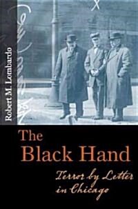 The Black Hand: Terror by Letter in Chicago (Paperback)