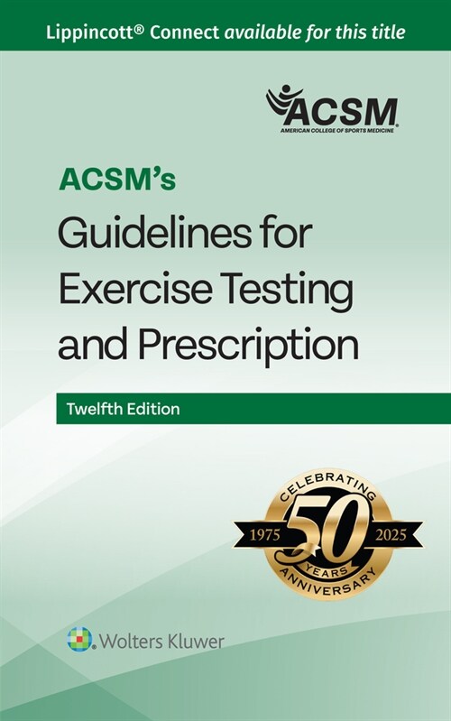 Acsms Guidelines for Exercise Testing and Prescription (Spiral, 12)