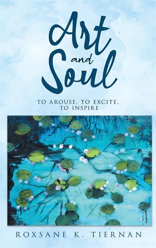 Art and Soul 2: To Arouse, To excite, To Inspire (Hardcover)