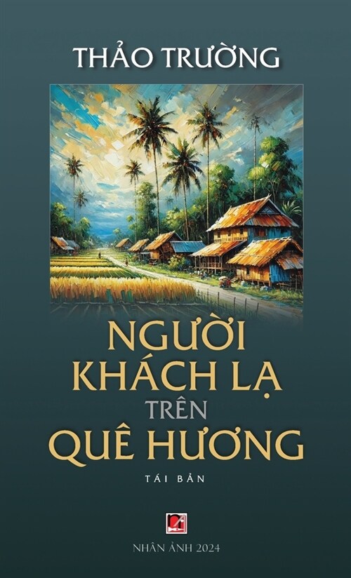 Người Kh?h Lạ Tr? Qu?Hương (hardcover - 2024 edition) (Hardcover)