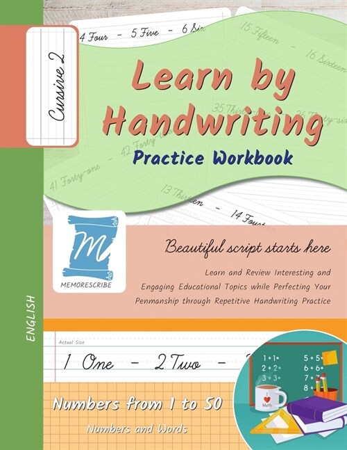 Learn by Handwriting, Practice Workbook - Numbers from 1 to 50 - Words and Numbers - Cursive, Level 2: Children and Adults. Repetition, Fast Learning, (Paperback)