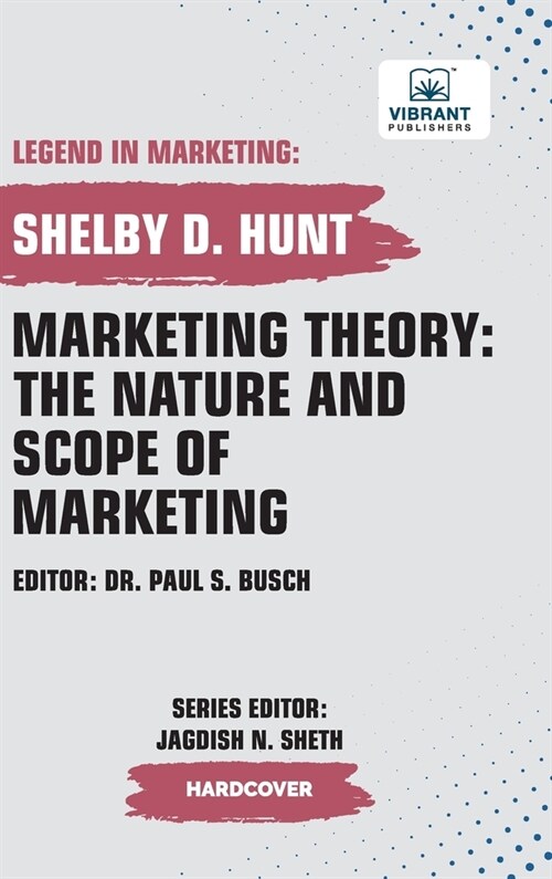 Marketing Theory: The Nature and Scope of Marketing (Hardcover)