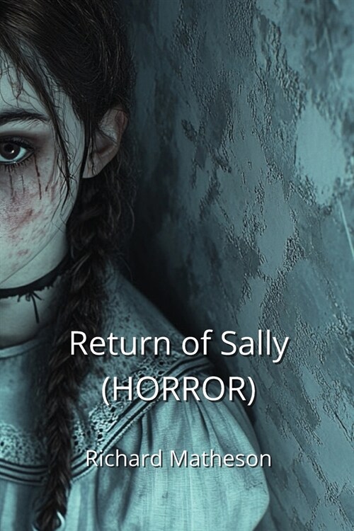 Return of Sally (HORROR) (Paperback)