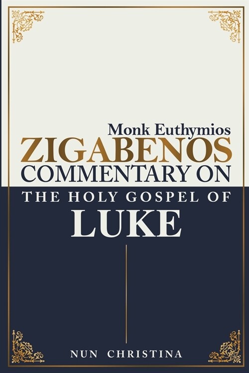 Commentary on the Holy Gospel of Luke (Paperback)