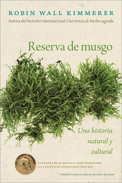 Gathering Moss / Reserva de Musgo (Spanish Edition): Una Historia Natural Y Cultural (Paperback)