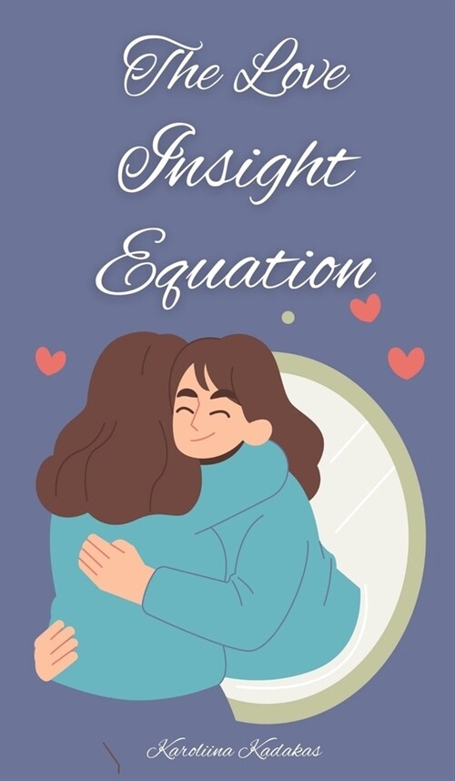 The Love Insight Equation (Hardcover)