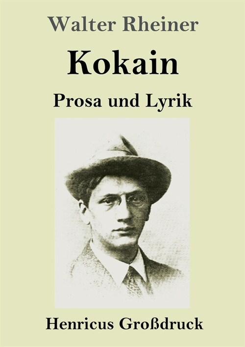 Kokain (Gro?ruck): Prosa und Lyrik (Paperback)